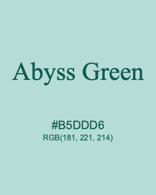 Abyss Green, hex code is #B5DDD6, and value of RGB is (181, 221, 214). 358 Copic colors. Download palettes, patterns and gradients colors of Abyss Green.