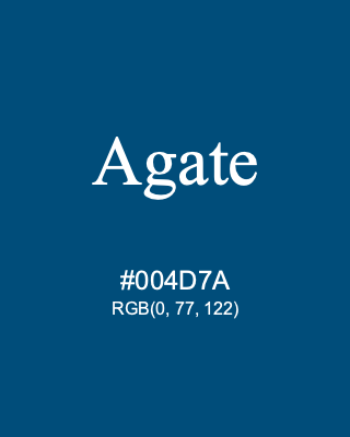 Agate, hex code is #004D7A, and value of RGB is (0, 77, 122). 358 Copic colors. Download palettes, patterns and gradients colors of Agate.