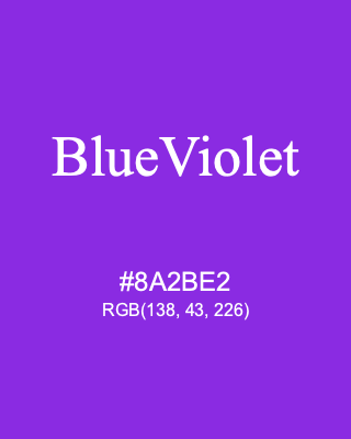 BlueViolet, hex code is #8A2BE2, and value of RGB is (138, 43, 226). HTML Color Names. Download palettes, patterns and gradients colors of BlueViolet.