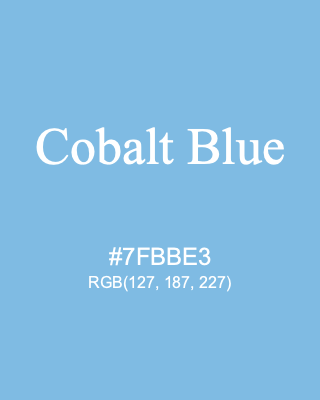 Cobalt Blue, hex code is #7FBBE3, and value of RGB is (127, 187, 227). 358 Copic colors. Download palettes, patterns and gradients colors of Cobalt Blue.