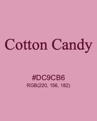 Cotton Candy, hex code is #DC9CB6, and value of RGB is (220, 156, 182). 358 Copic colors. Download palettes, patterns and gradients colors of Cotton Candy.