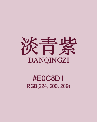 淡青紫 danqingzi, hex code is #e0c8d1, and value of RGB is (224, 200, 209). Traditional colors of China. Download palettes, patterns and gradients colors of danqingzi.