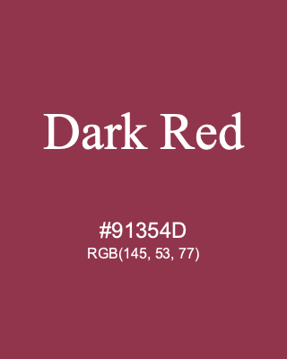 Dark Red, hex code is #91354D, and value of RGB is (145, 53, 77). 358 Copic colors. Download palettes, patterns and gradients colors of Dark Red.