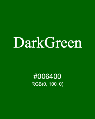 DarkGreen, hex code is #006400, and value of RGB is (0, 100, 0). HTML Color Names. Download palettes, patterns and gradients colors of DarkGreen.