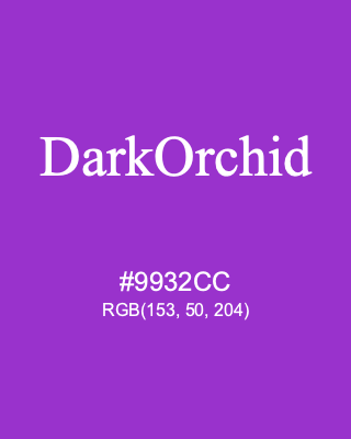 DarkOrchid, hex code is #9932CC, and value of RGB is (153, 50, 204). HTML Color Names. Download palettes, patterns and gradients colors of DarkOrchid.