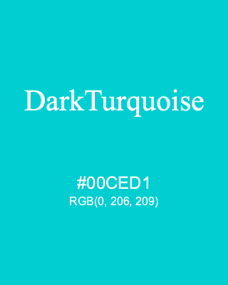 DarkTurquoise, hex code is #00CED1, and value of RGB is (0, 206, 209). HTML Color Names. Download palettes, patterns and gradients colors of DarkTurquoise.