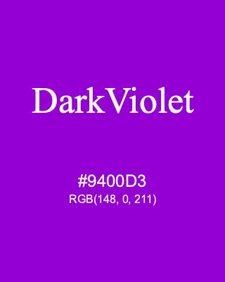 DarkViolet, hex code is #9400D3, and value of RGB is (148, 0, 211). HTML Color Names. Download palettes, patterns and gradients colors of DarkViolet.
