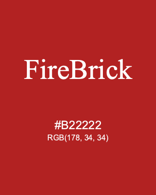 FireBrick, hex code is #B22222, and value of RGB is (178, 34, 34). HTML Color Names. Download palettes, patterns and gradients colors of FireBrick.