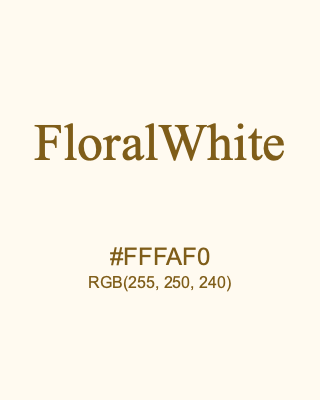 FloralWhite, hex code is #FFFAF0, and value of RGB is (255, 250, 240). HTML Color Names. Download palettes, patterns and gradients colors of FloralWhite.