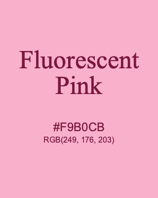Fluorescent Pink, hex code is #F9B0CB, and value of RGB is (249, 176, 203). 358 Copic colors. Download palettes, patterns and gradients colors of Fluorescent Pink.