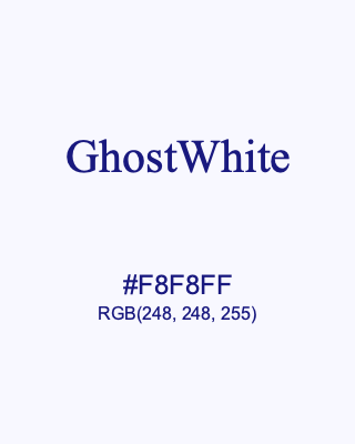 GhostWhite, hex code is #F8F8FF, and value of RGB is (248, 248, 255). HTML Color Names. Download palettes, patterns and gradients colors of GhostWhite.