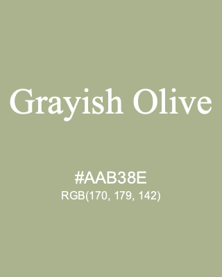 Grayish Olive, hex code is #AAB38E, and value of RGB is (170, 179, 142). 358 Copic colors. Download palettes, patterns and gradients colors of Grayish Olive.
