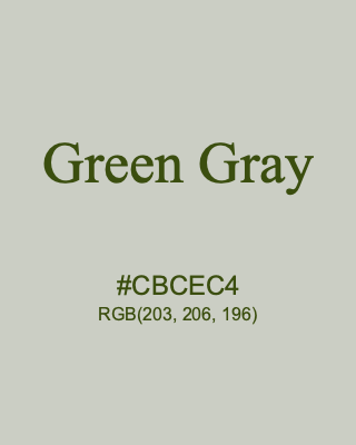 Green Gray, hex code is #CBCEC4, and value of RGB is (203, 206, 196). 358 Copic colors. Download palettes, patterns and gradients colors of Green Gray.