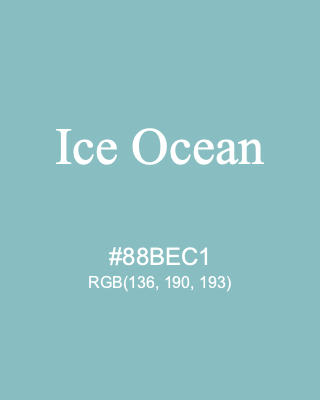 Ice Ocean, hex code is #88BEC1, and value of RGB is (136, 190, 193). 358 Copic colors. Download palettes, patterns and gradients colors of Ice Ocean.