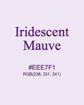 Iridescent Mauve, hex code is #EEE7F1, and value of RGB is (238, 231, 241). 358 Copic colors. Download palettes, patterns and gradients colors of Iridescent Mauve.