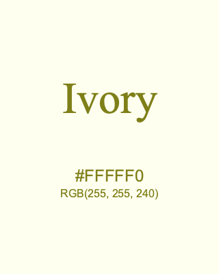 Ivory, hex code is #FFFFF0, and value of RGB is (255, 255, 240). HTML Color Names. Download palettes, patterns and gradients colors of Ivory.