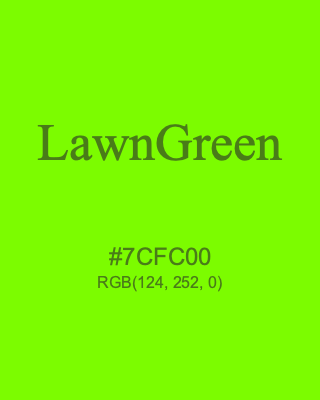LawnGreen, hex code is #7CFC00, and value of RGB is (124, 252, 0). HTML Color Names. Download palettes, patterns and gradients colors of LawnGreen.