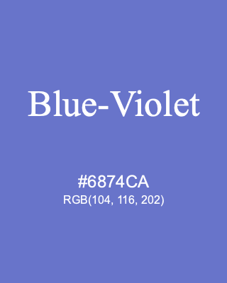 Blue-Violet, hex code is #6874CA, and value of RGB is (104, 116, 202). Lego colors. Download palettes, patterns and gradients colors of Blue-Violet.