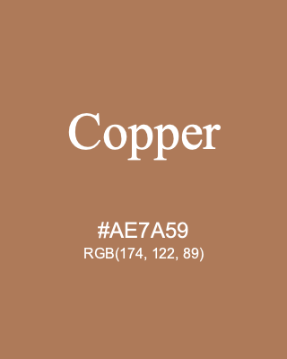 Copper, hex code is #AE7A59, and value of RGB is (174, 122, 89). Lego colors. Download palettes, patterns and gradients colors of Copper.