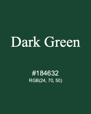 Dark Green, hex code is #184632, and value of RGB is (24, 70, 50). Lego colors. Download palettes, patterns and gradients colors of Dark Green.