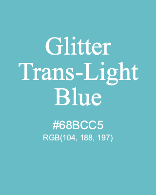 Glitter Trans-Light Blue, hex code is #68BCC5, and value of RGB is (104, 188, 197). Lego colors. Download palettes, patterns and gradients colors of Glitter Trans-Light Blue.