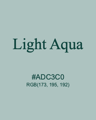 Light Aqua, hex code is #ADC3C0, and value of RGB is (173, 195, 192). Lego colors. Download palettes, patterns and gradients colors of Light Aqua.