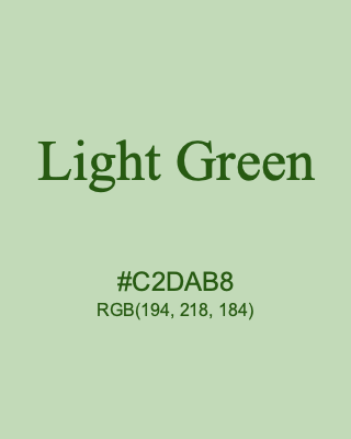 Light Green, hex code is #C2DAB8, and value of RGB is (194, 218, 184). Lego colors. Download palettes, patterns and gradients colors of Light Green.