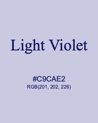 Light Violet, hex code is #C9CAE2, and value of RGB is (201, 202, 226). Lego colors. Download palettes, patterns and gradients colors of Light Violet.
