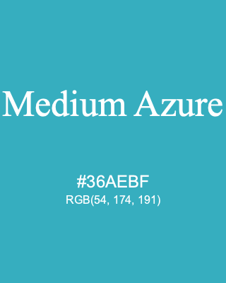 Medium Azure, hex code is #36AEBF, and value of RGB is (54, 174, 191). Lego colors. Download palettes, patterns and gradients colors of Medium Azure.