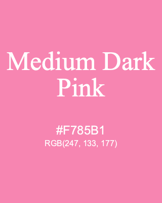 Medium Dark Pink, hex code is #F785B1, and value of RGB is (247, 133, 177). Lego colors. Download palettes, patterns and gradients colors of Medium Dark Pink.