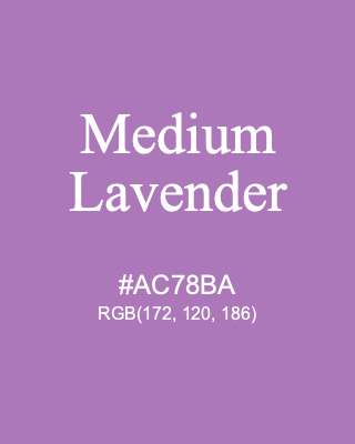 Medium Lavender, hex code is #AC78BA, and value of RGB is (172, 120, 186). Lego colors. Download palettes, patterns and gradients colors of Medium Lavender.