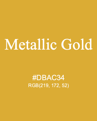Metallic Gold, hex code is #DBAC34, and value of RGB is (219, 172, 52). Lego colors. Download palettes, patterns and gradients colors of Metallic Gold.