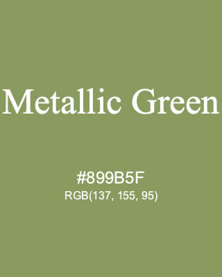 Metallic Green, hex code is #899B5F, and value of RGB is (137, 155, 95). Lego colors. Download palettes, patterns and gradients colors of Metallic Green.