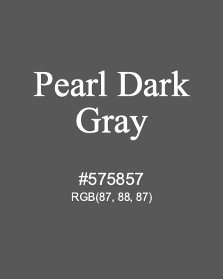 Pearl Dark Gray, hex code is #575857, and value of RGB is (87, 88, 87). Lego colors. Download palettes, patterns and gradients colors of Pearl Dark Gray.