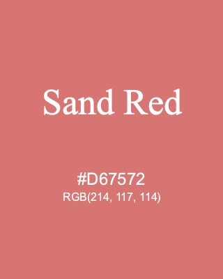 Sand Red, hex code is #D67572, and value of RGB is (214, 117, 114). Lego colors. Download palettes, patterns and gradients colors of Sand Red.