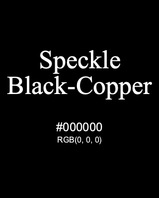 Speckle Black-Copper, hex code is #000000, and value of RGB is (0, 0, 0). Lego colors. Download palettes, patterns and gradients colors of Speckle Black-Copper.