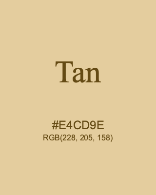 Tan, hex code is #E4CD9E, and value of RGB is (228, 205, 158). Lego colors. Download palettes, patterns and gradients colors of Tan.