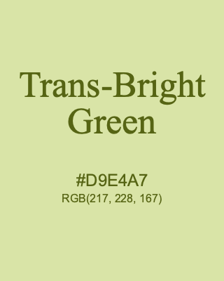 Trans-Bright Green, hex code is #D9E4A7, and value of RGB is (217, 228, 167). Lego colors. Download palettes, patterns and gradients colors of Trans-Bright Green.