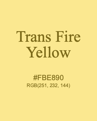 Trans Fire Yellow, hex code is #FBE890, and value of RGB is (251, 232, 144). Lego colors. Download palettes, patterns and gradients colors of Trans Fire Yellow.