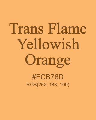 Trans Flame Yellowish Orange, hex code is #FCB76D, and value of RGB is (252, 183, 109). Lego colors. Download palettes, patterns and gradients colors of Trans Flame Yellowish Orange.