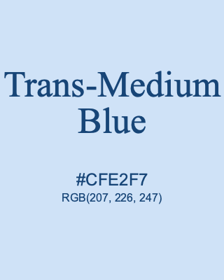 Trans-Medium Blue, hex code is #CFE2F7, and value of RGB is (207, 226, 247). Lego colors. Download palettes, patterns and gradients colors of Trans-Medium Blue.