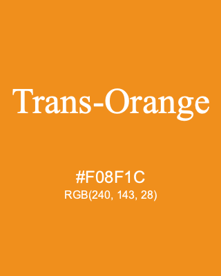 Trans-Orange, hex code is #F08F1C, and value of RGB is (240, 143, 28). Lego colors. Download palettes, patterns and gradients colors of Trans-Orange.