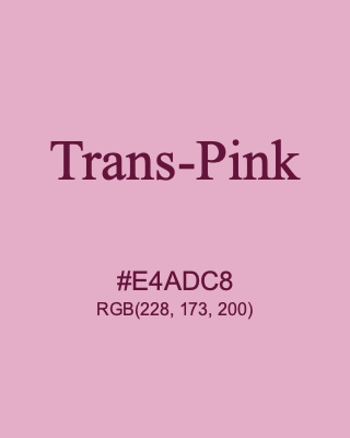 Trans-Pink, hex code is #E4ADC8, and value of RGB is (228, 173, 200). Lego colors. Download palettes, patterns and gradients colors of Trans-Pink.
