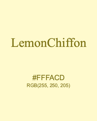 LemonChiffon, hex code is #FFFACD, and value of RGB is (255, 250, 205). HTML Color Names. Download palettes, patterns and gradients colors of LemonChiffon.