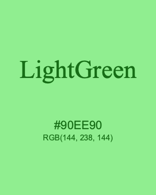 LightGreen, hex code is #90EE90, and value of RGB is (144, 238, 144). HTML Color Names. Download palettes, patterns and gradients colors of LightGreen.