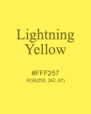 Lightning Yellow, hex code is #FFF257, and value of RGB is (255, 242, 87). 358 Copic colors. Download palettes, patterns and gradients colors of Lightning Yellow.