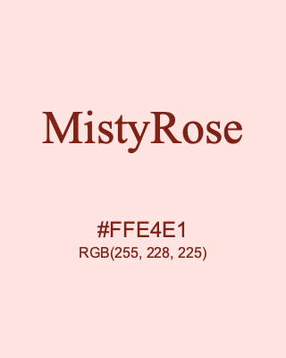 MistyRose, hex code is #FFE4E1, and value of RGB is (255, 228, 225). HTML Color Names. Download palettes, patterns and gradients colors of MistyRose.