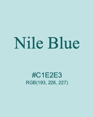 Nile Blue, hex code is #C1E2E3, and value of RGB is (193, 226, 227). 358 Copic colors. Download palettes, patterns and gradients colors of Nile Blue.