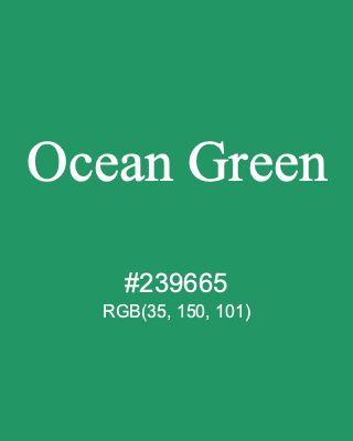 Ocean Green, hex code is #239665, and value of RGB is (35, 150, 101). 358 Copic colors. Download palettes, patterns and gradients colors of Ocean Green.