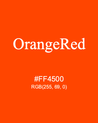 OrangeRed, hex code is #FF4500, and value of RGB is (255, 69, 0). HTML Color Names. Download palettes, patterns and gradients colors of OrangeRed.